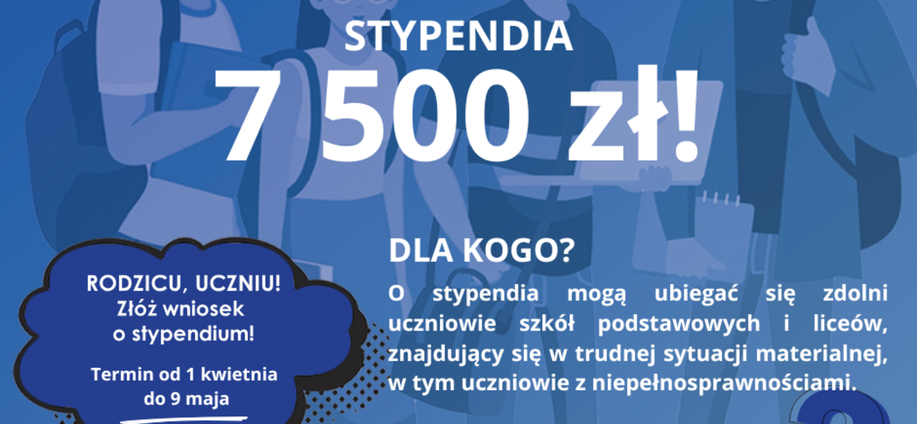 Zdjęcie do wiadomości Rusza II edycja programu stypendialnego – 7 500 zł dla uczniów